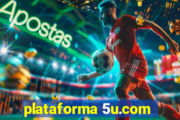 plataforma 5u.com